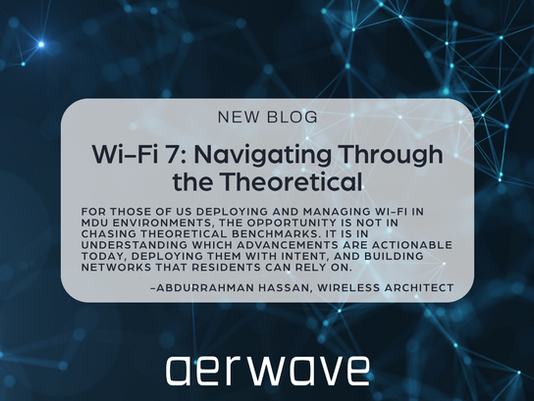 Wi-Fi 7: Navigating Through the Theoretical