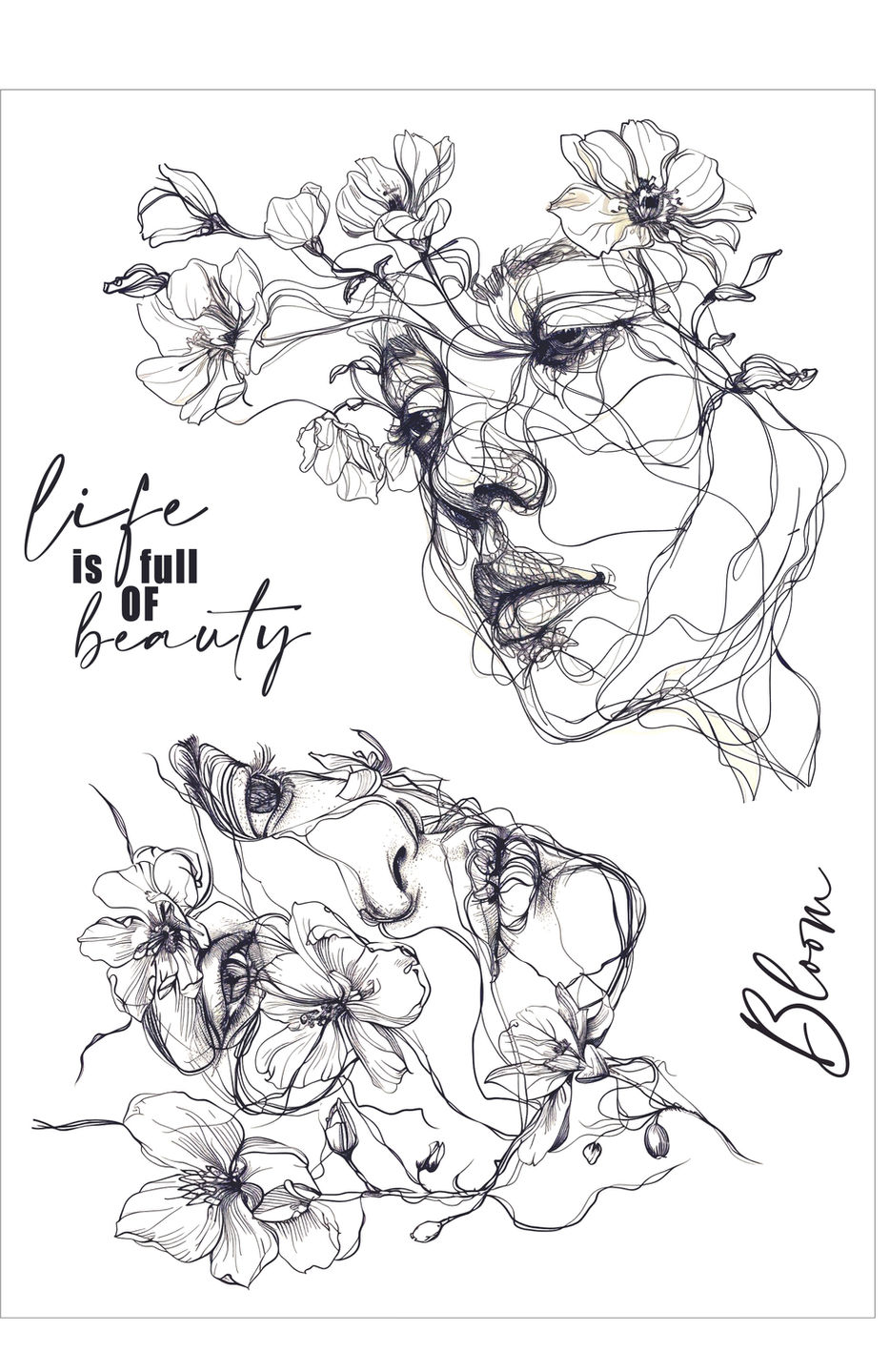 Line art women faces with flowers, text 'life is full of beauty' and 'Bloom'