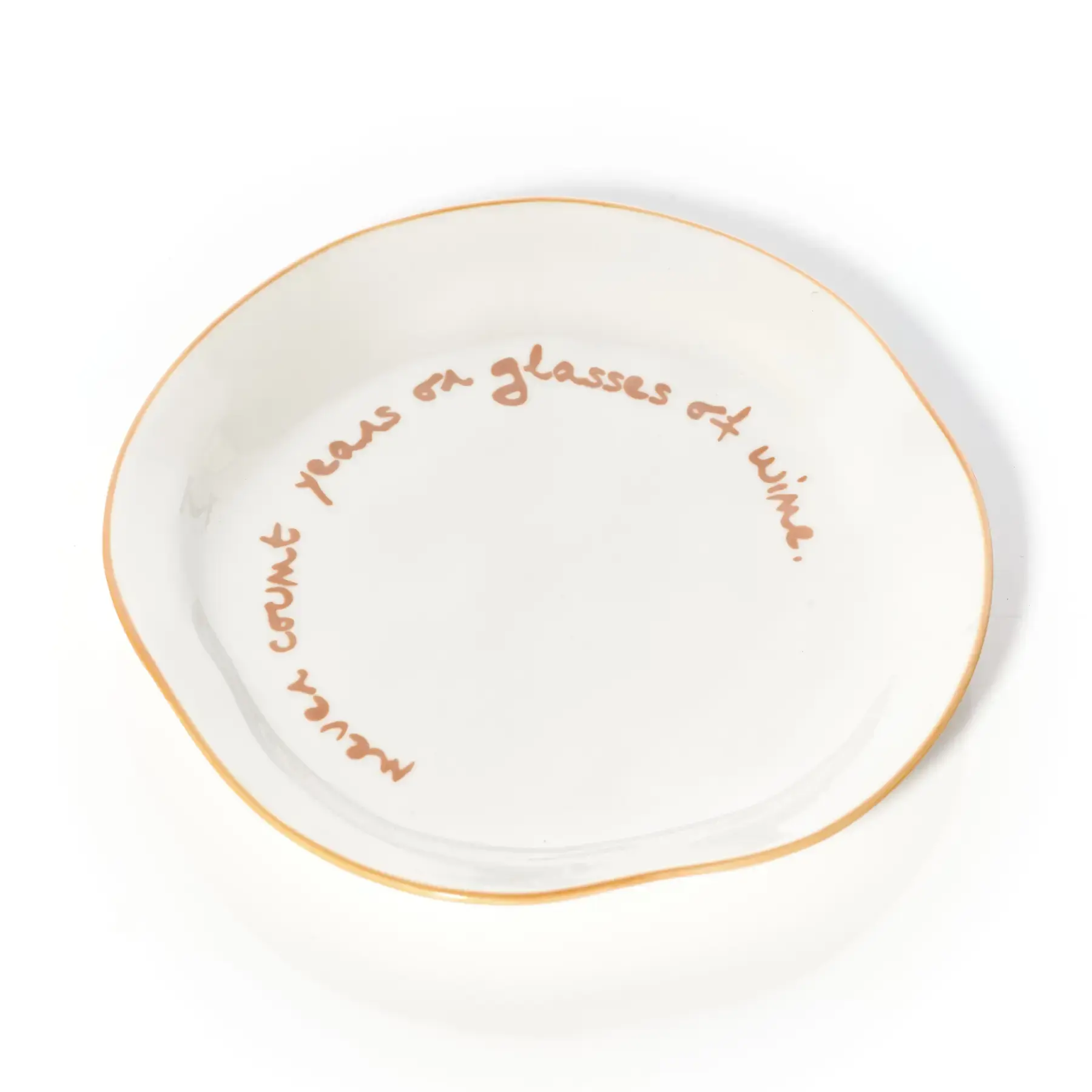 Never Count Years or Glasses of Wine Plate