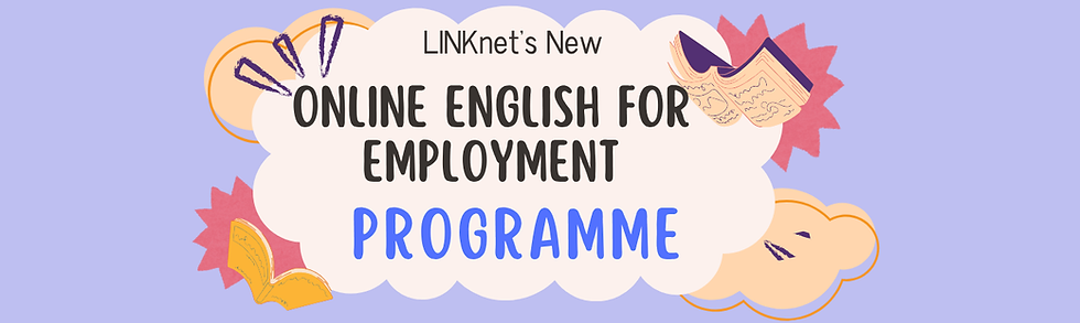 LINKnet’s New “English for Employment” Programme