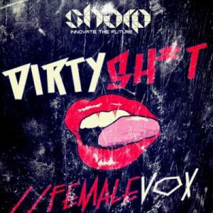 Dirty-Sht-Female-Vocals