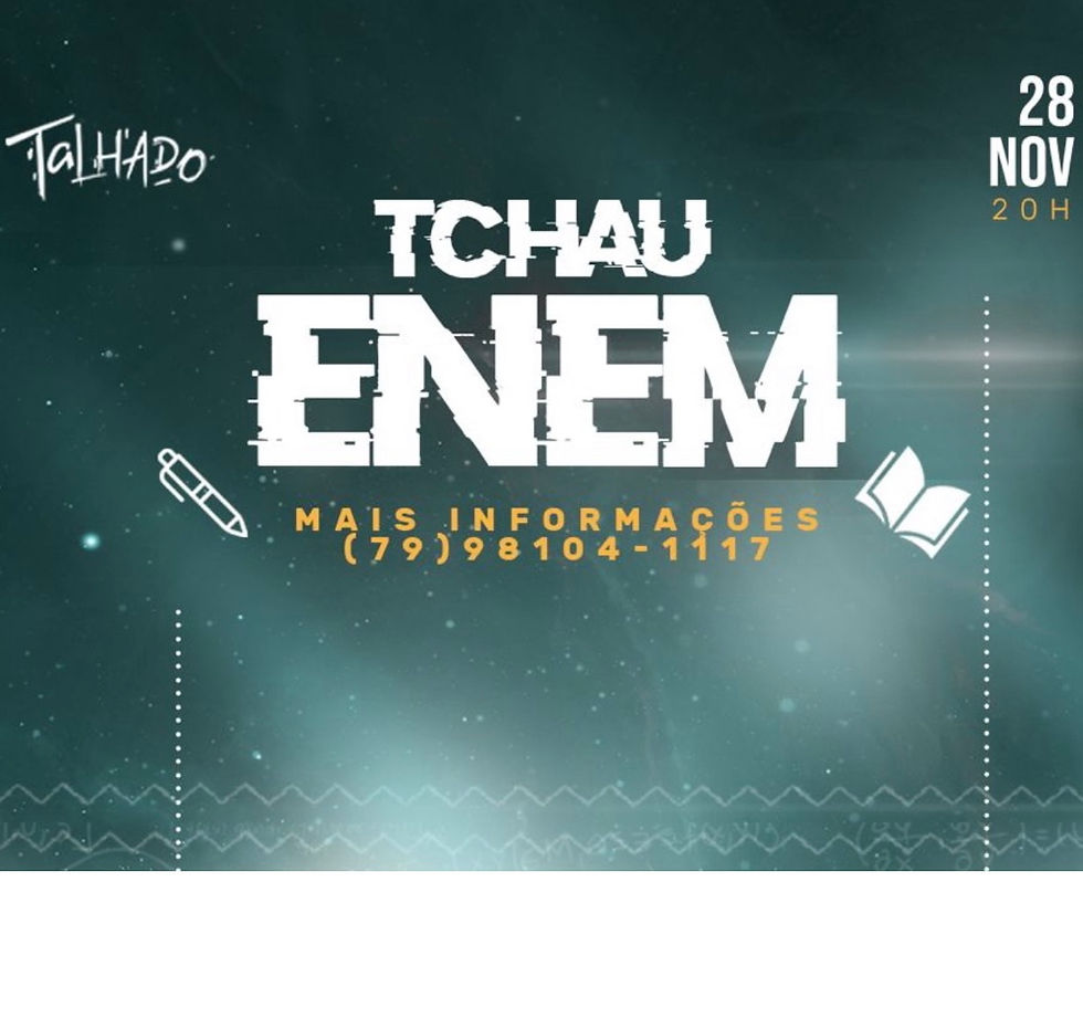 TCHAU ENEM