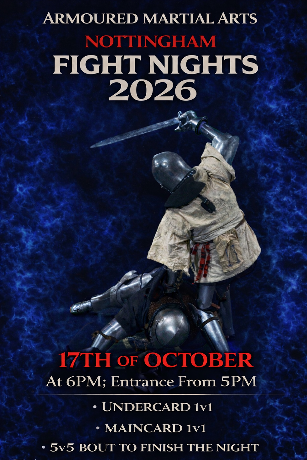 17th of October Armoured Martial Arts Nottingham Fight Night V