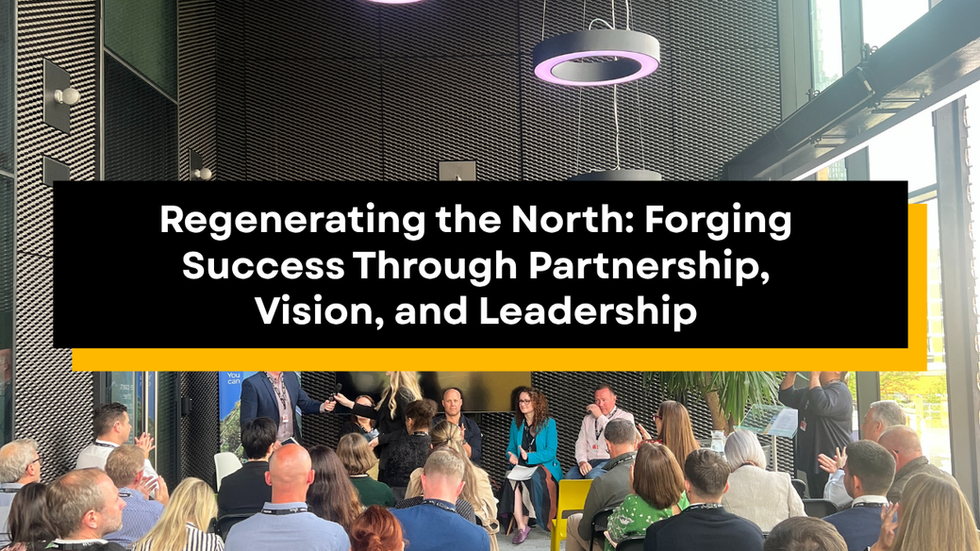 Regenerating the North: Forging Success Through Partnership, Vision, and Leadership