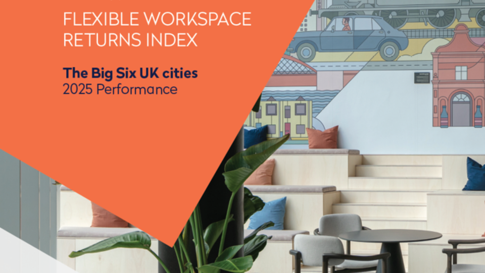 Flex is Not a London Story: HEWN's Big Six Index Proves Regional Workspace is Outperforming