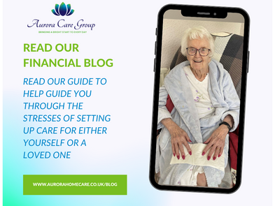 A Step-by-Step Guide to Applying for and Paying for Care in England with Aurora Home Care