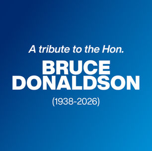 A Tribute to the Hon. Bruce Donaldson 1938-2026
