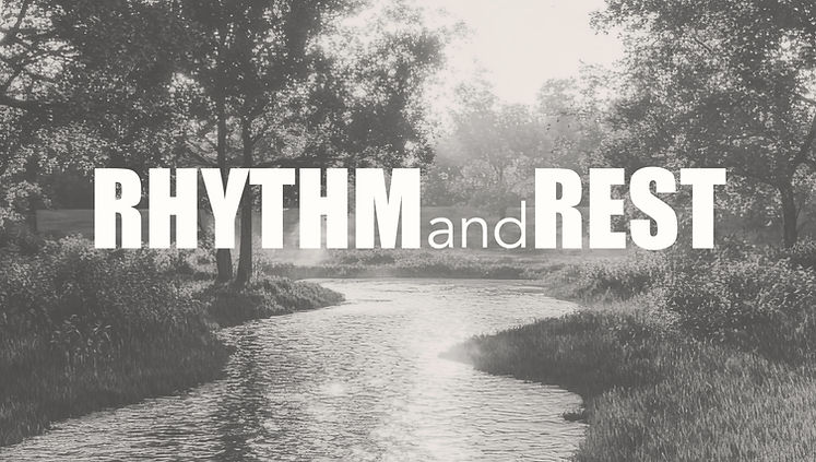 rhythm and rest sermon.jpg