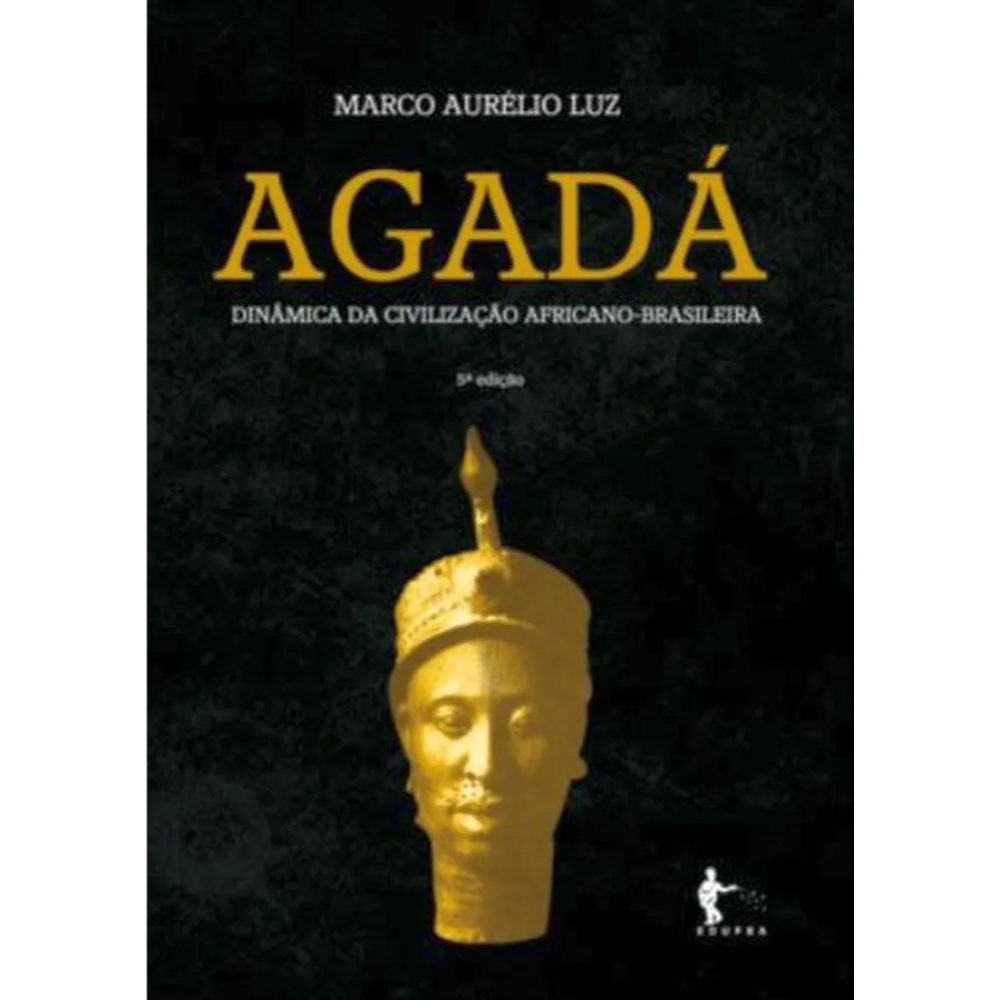AGADÁ: DINAMICA DA CIVILIZACAO AFRICANA-BRASILEIRA
