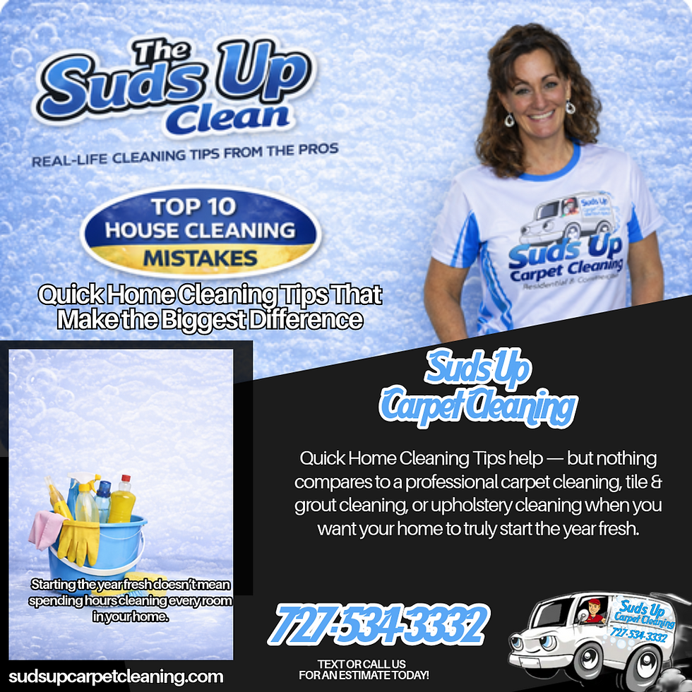 Quick home cleaning tips for a cleaner home by Suds Up Carpet Cleaning