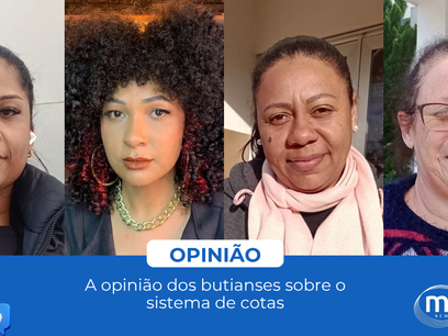 Opinião – Butiaenses falam sobre o sistema de cotas para concursos públicos e processos seletivos