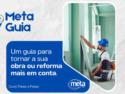 Meta Guia – Baratear obras de construção pode custar caro