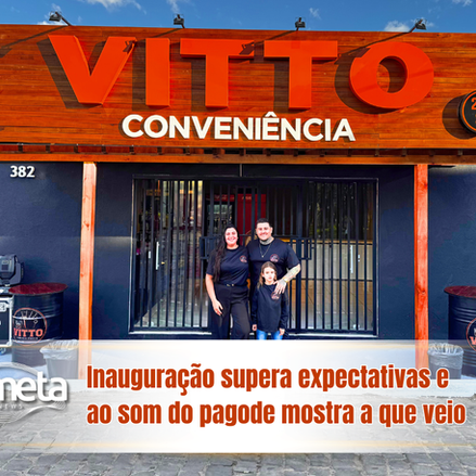Vitto Conveniência - Butiá ganhou novo point na Praça Verde