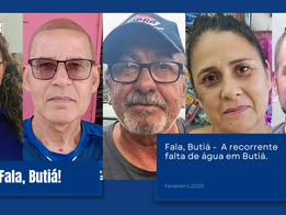 Fala, Butiá - A recorrente falta de água em Butiá