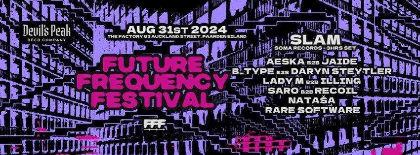 Cape Town - Future Frequency Festival, 31 August 2024