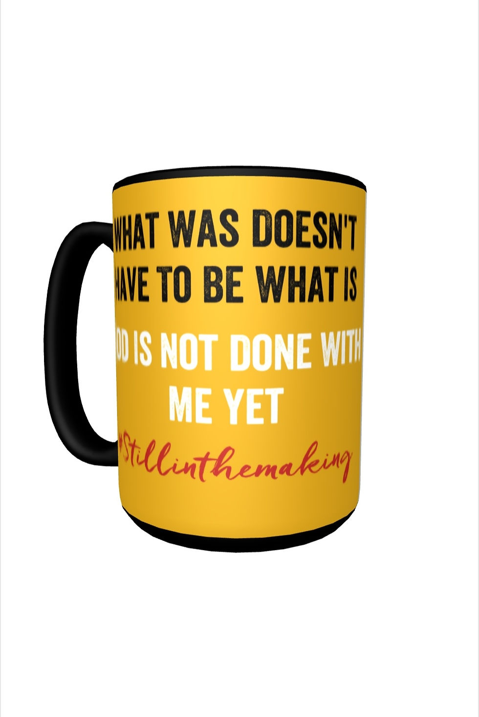 Thumbnail: Still In The Making Mug