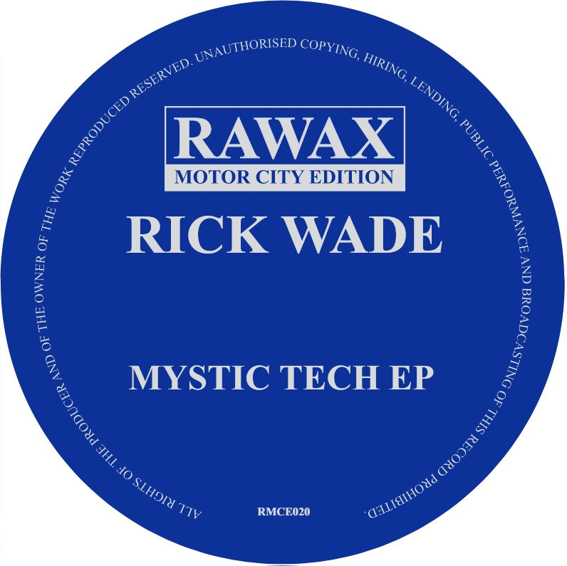 Rick Wade - Mystic Tech EP