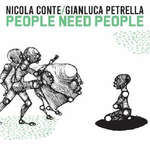 Thumbnail: Nicola Conte & Gianluca Petrella - People Need People