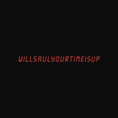 Thumbnail: Will Saul - Your Time Is Up