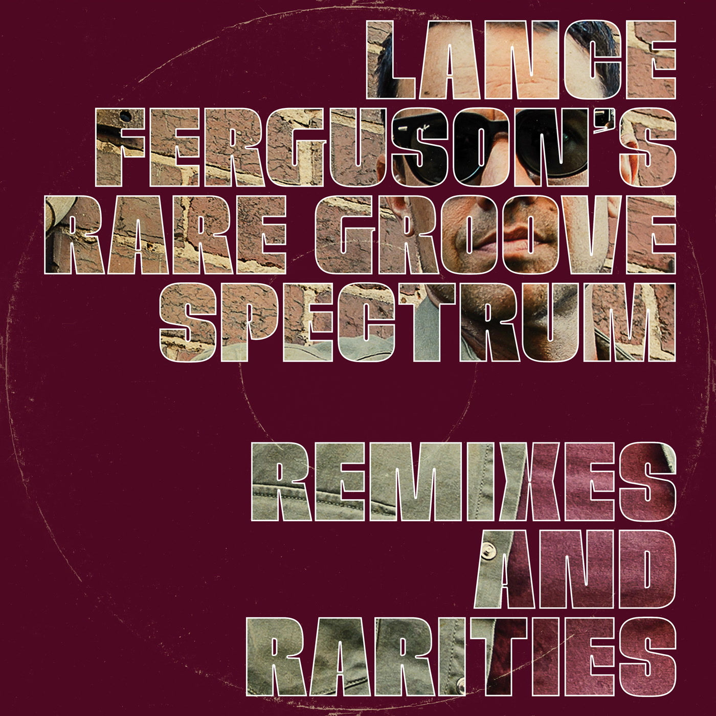 Lance Ferguson Rare Groove Spectrum - Remixes and Rarities