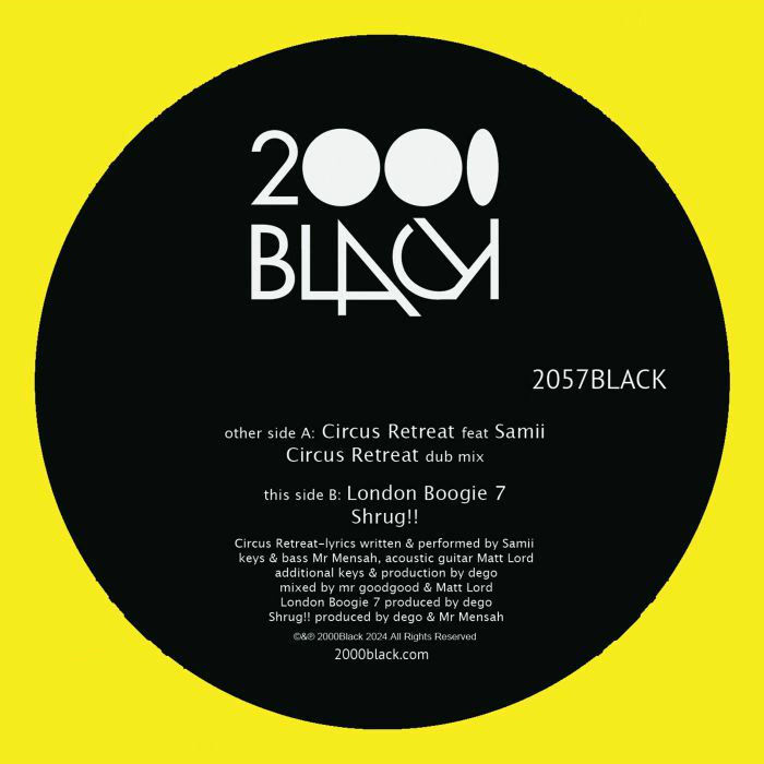 Thumbnail: 2000Black - Circus Retreat / London Boogie 7 / Shrug!!