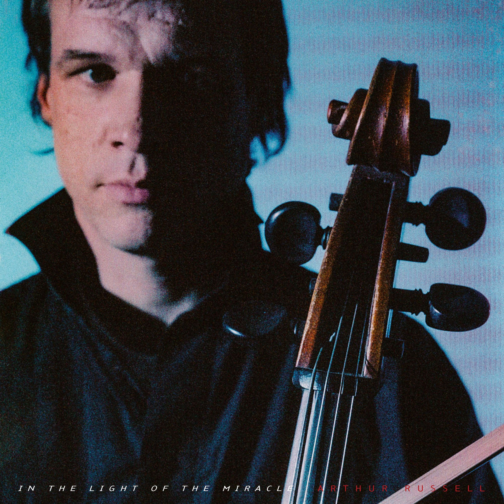 Arthur Russell In The Light Of The Miracle - Remixes