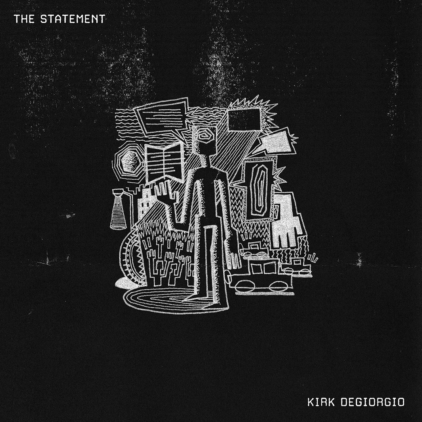 Kirk Degiorgio The Statement