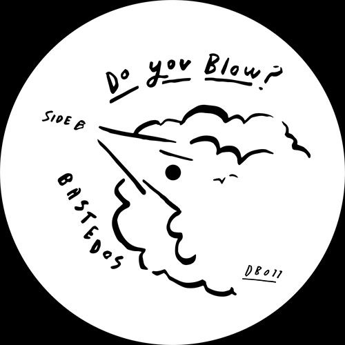 Thumbnail: Bastedos - What’s Your Secret? / Do You Blow?