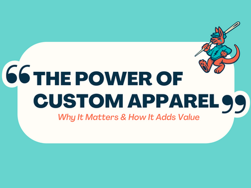 Why Custom Apparel is Your Secret Weapon (and it's way cooler than you think) 