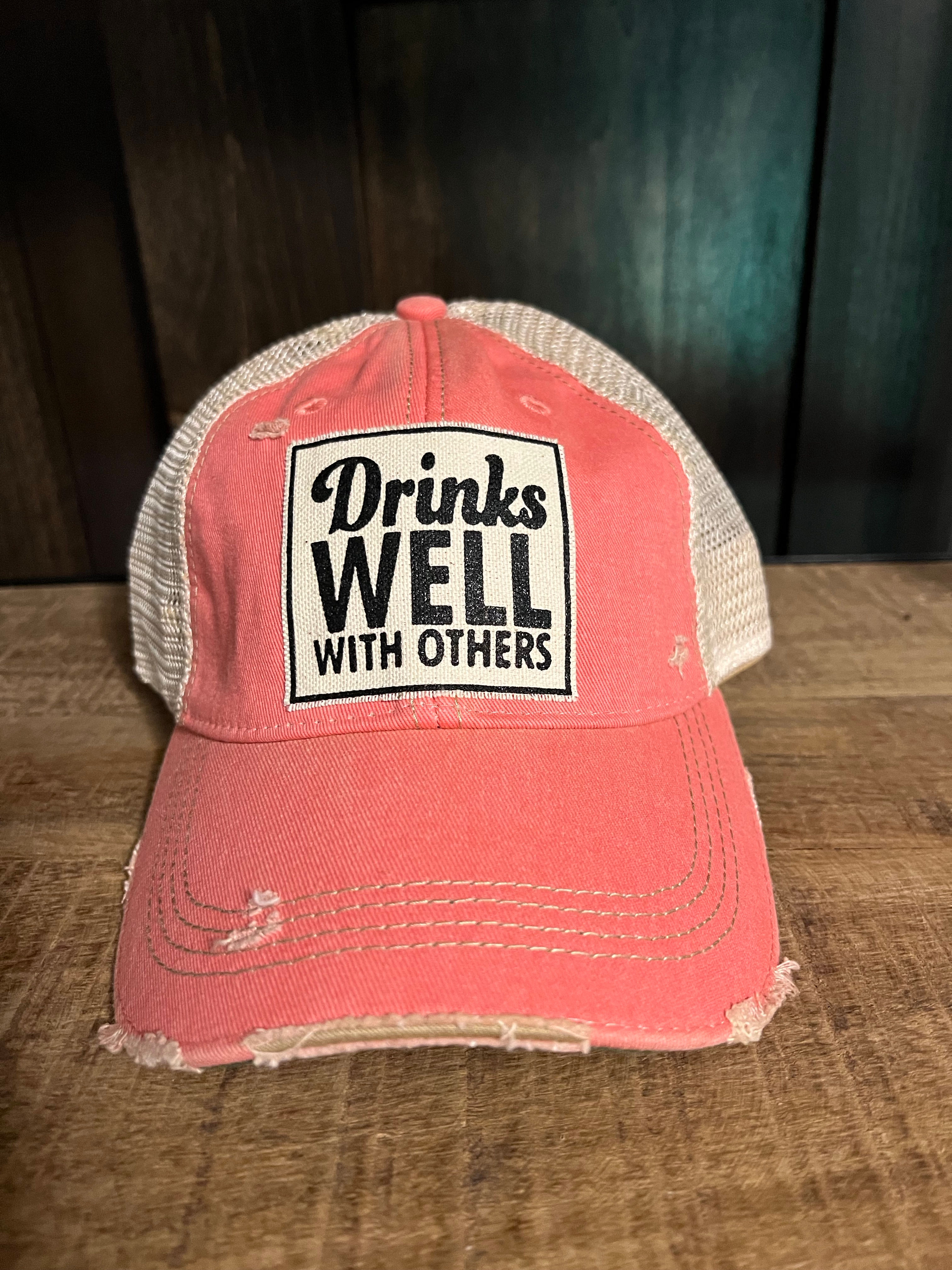 Drinks well with others hat