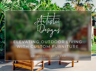 Elevating Outdoor Living with Custom Furniture