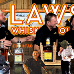 Laws Whiskey with Chad Wilkes, part 1