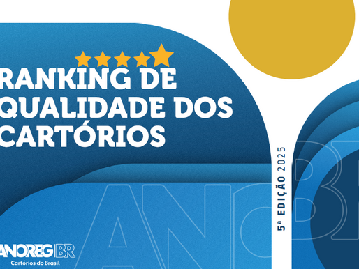 ANOREG/BR divulga o Ranking Nacional da Qualidade Notarial e Registral 2025
