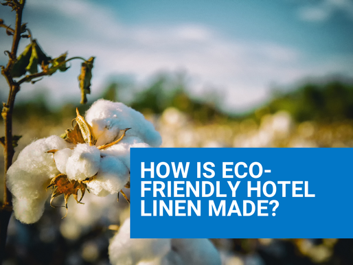 Find out how hotel linen is made: certified, safe and designed with the guest’s well-being in mind