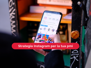 Strategia Instagram per la tua pmi