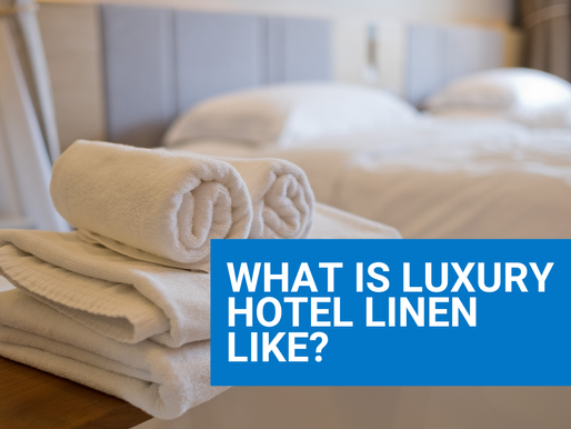 What makes luxury hotel linens different?