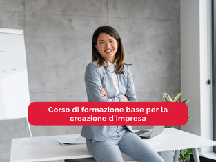 Corso di formazione base per la creazione d'impresa