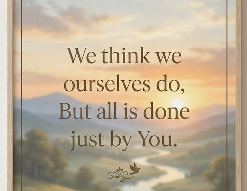 All’s Done By You