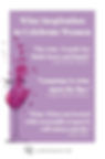 Wine Inspiration to Celebrate Women. Quote 1: The wine -- it made her limbs loose and liquid. Quote 2: Language is wine upon the lips. Quote 3: Wine: When not treated with reasonable respect it will sicken and die.
