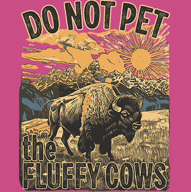 Thumbnail: Vintage-style illustration of a bison in a mountain landscape with the phrase: “Do Not Pet the Fluffy Cows