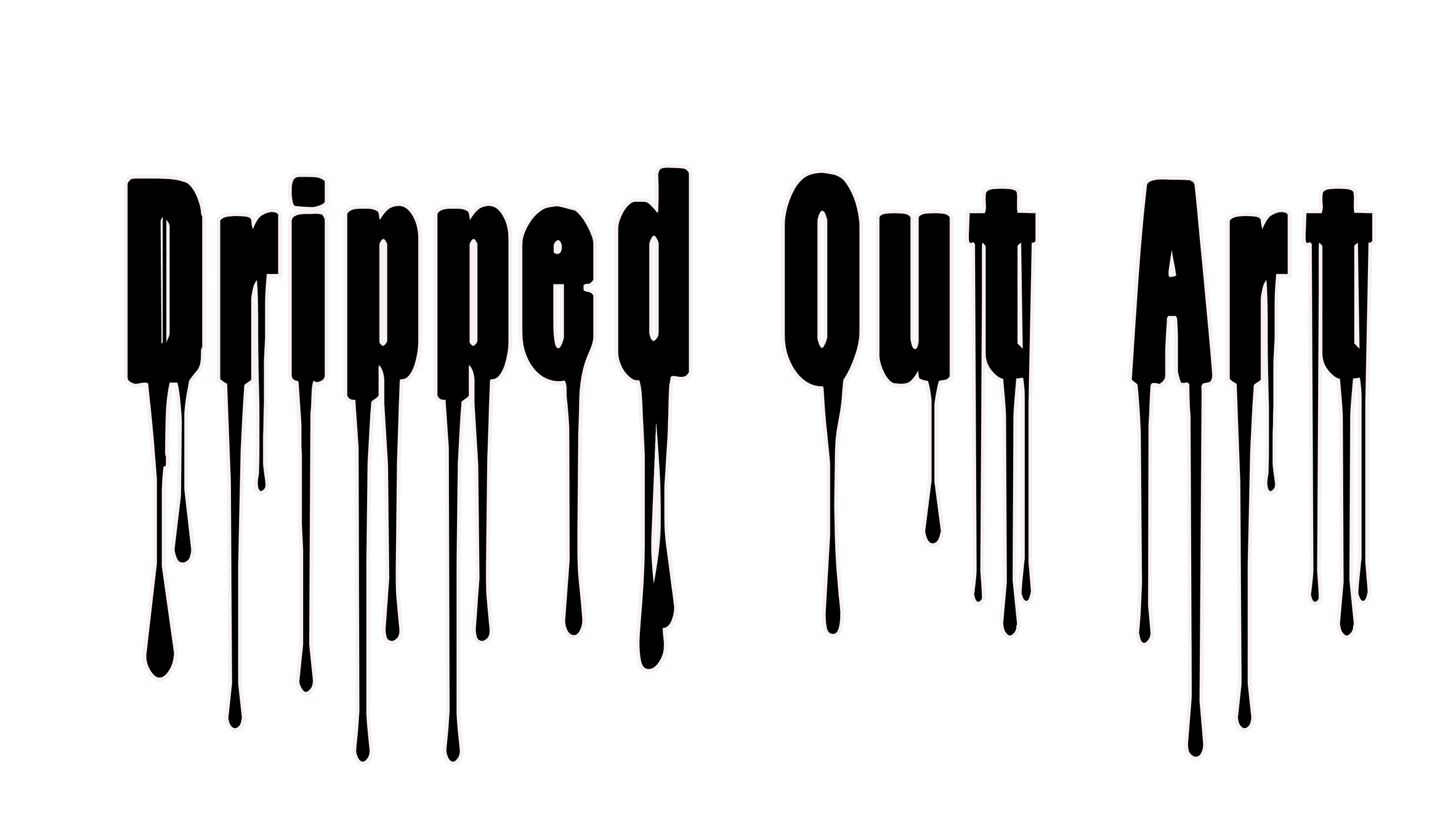 Dripped Out Art
