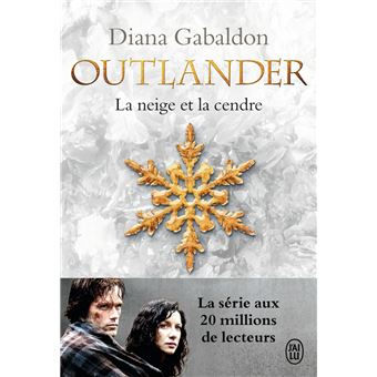 La neige et la cendre - Outlander 6