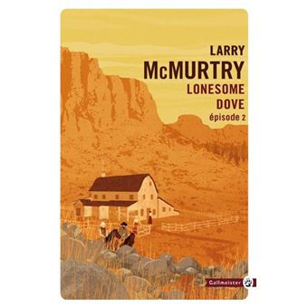Lonesome Dove épisode 2