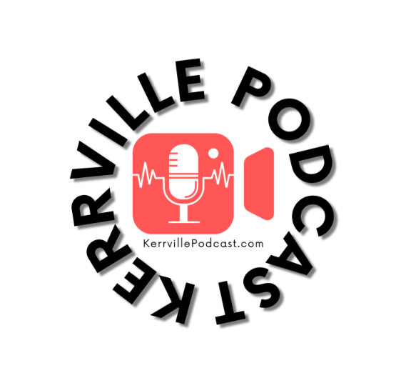Kerrville podcast thcpn