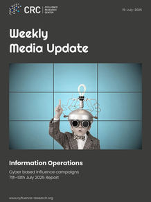 Weekly Report: Cyber based influence campaigns 7th - 13th July 2025