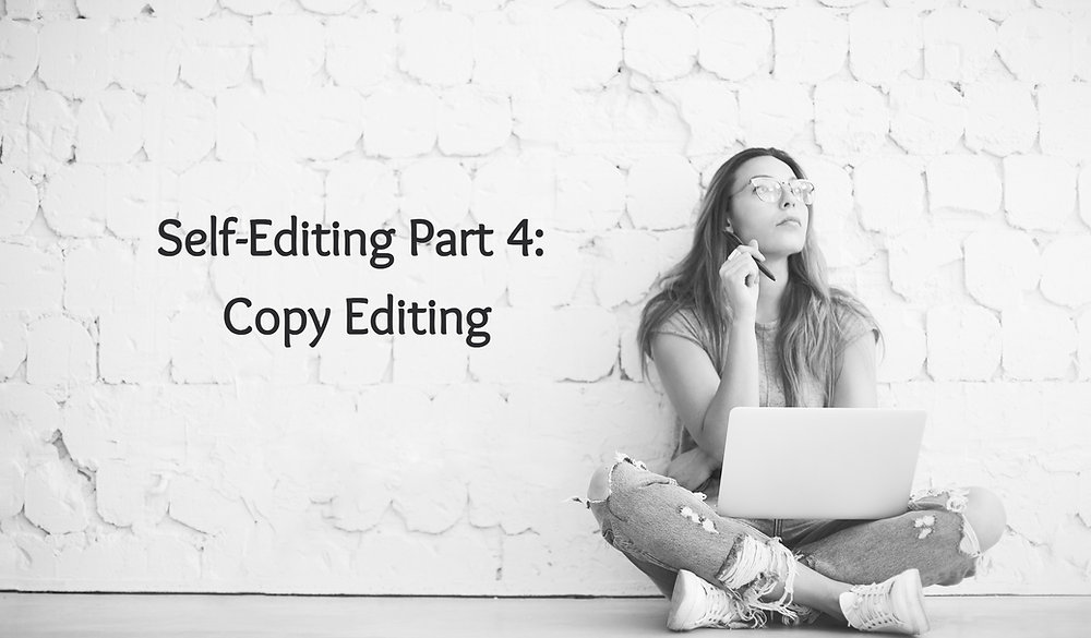 Self-Editing Part 4: Copy Editing