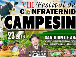 VIII Festival de la confraternidad CAMPESINA, en San Juan de Arama.