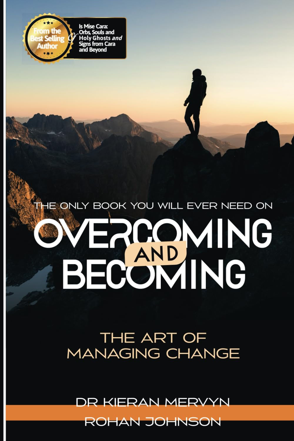 Overcoming and Becoming: The Art of Managing Change