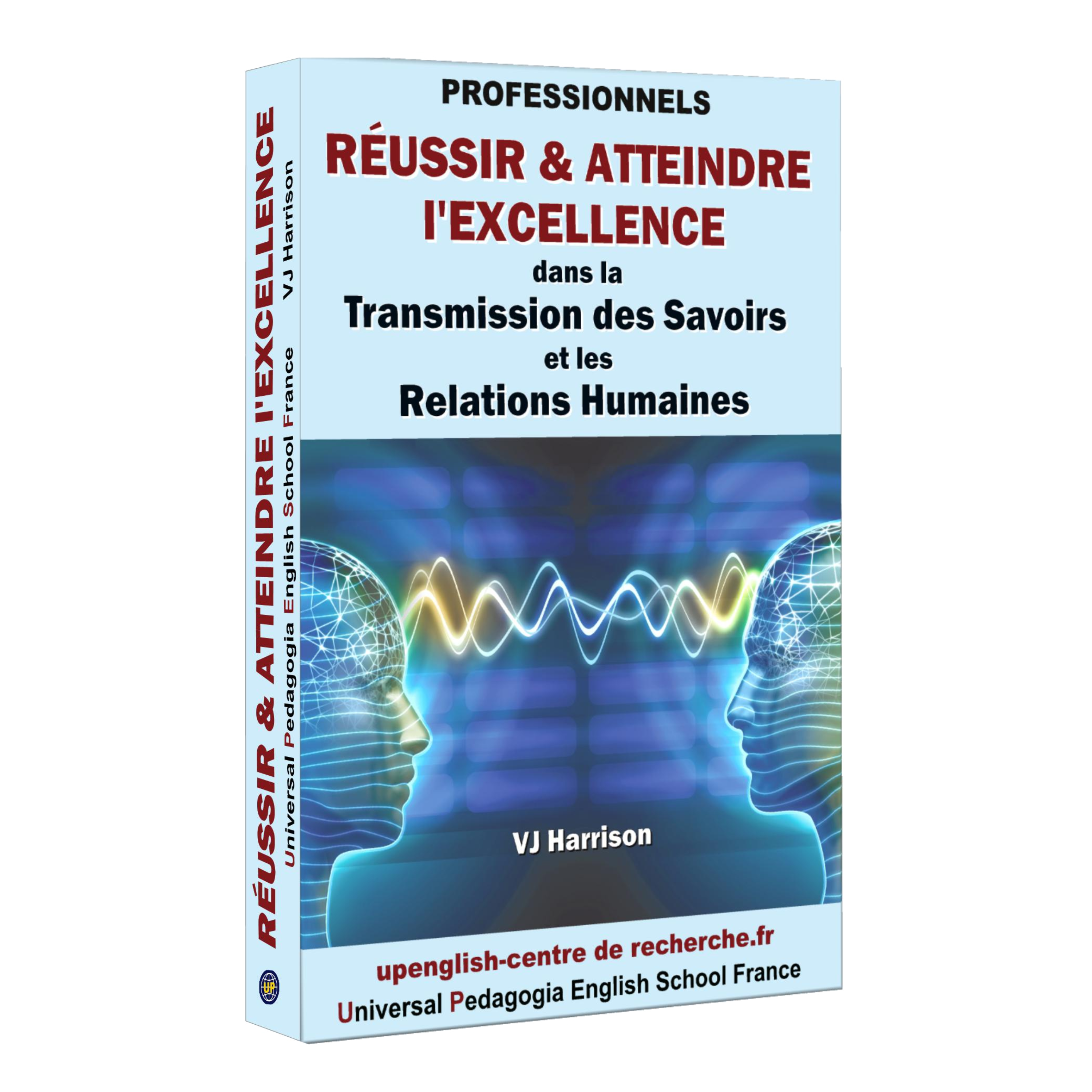 Réussir & Atteindre l'Excellence dans la Transmission des Savoirs...