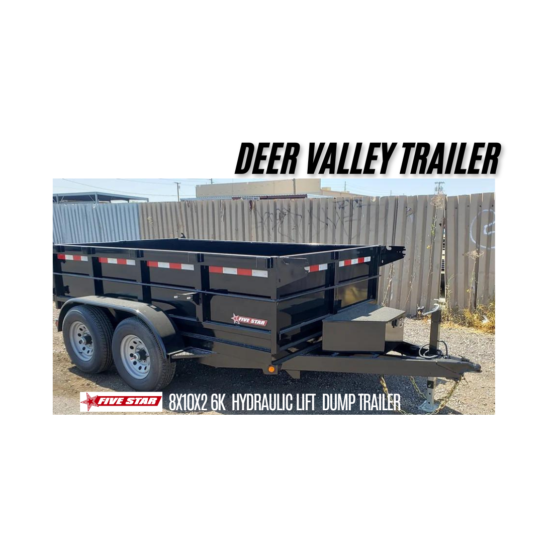 FIVE STAR 8X10X2 DUMP TRAILER 6K
